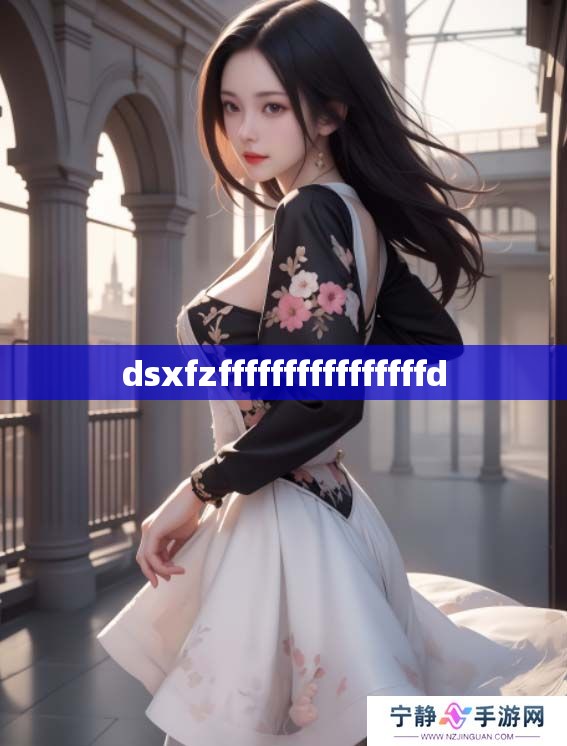 dsxfzffffffffffffffffd